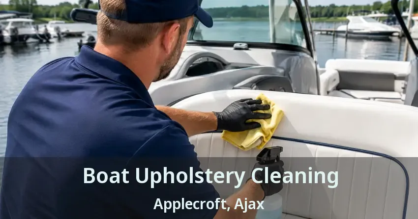 Boat Upholstery Cleaning Applecroft, Ajax - ON