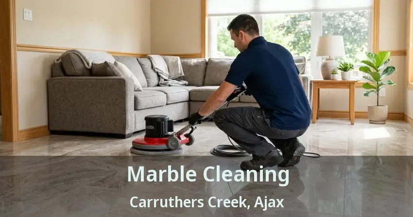 Marble Cleaning Carruthers Creek, Ajax - ON